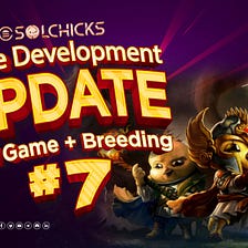 SolChicks Game Development Update: Mini Game and Breeding