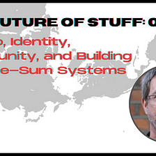 FOS Ep. 5: Ian Grigg on Crypto, Identity, Community, and Building Positive-Sum Systems