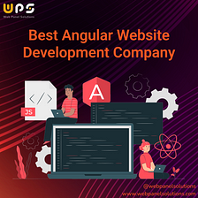 Choose The Best Angular Website Development Company For Your Project