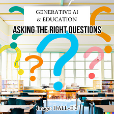 AI & Education #1 — Asking the right questions