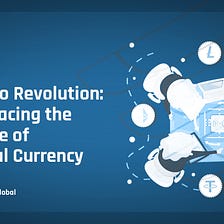 Crypto Revolution: Embracing the Future of Digital Currency