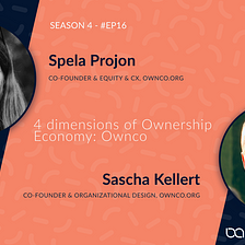 4 dimensions of Ownership Economy: Ownco — with Spela Prijon and Sascha Kellert
