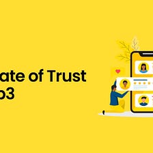The State of Trust in Web3: Unveiling the Key Findings