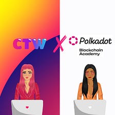 Empowering the Next Generation of Blockchain Talent: Polkadot Blockchain Academy and CTW Offer…