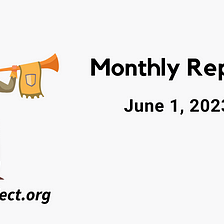 TEA Project Monthly Report — June 1, 2023