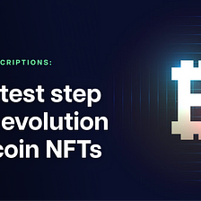 Recursive inscriptions: the latest step in the evolution of Bitcoin NFTs