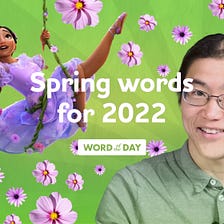 Rare Spring Words to Add to Your Vocabulary