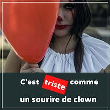 Comme un sourire de clown