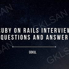 Ruby on Rails Interview Questions and Answers