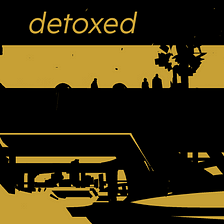 Detoxed, a Sci-Fi Short Story
