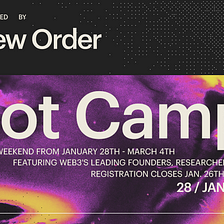 Introducing the New Order Bootcamp