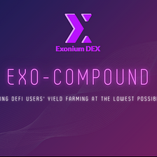 Introduction of EXO-Compound (15/09/2021–22:00 GMT +8)
