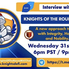 BSC.chat Interview Transcript with Knights of the Round Table Project — Binance Smart Chain
