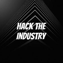 Check out the “Hack the Industry” Podcast!