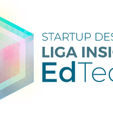 EdTechs — As startups que atuam na educação