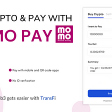Easy & Simple ways to Buy & Sell crypto with Momo Pay on TransFi