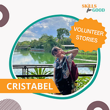 Volunteer Diaries: Cristabel