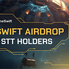 Update for $STT Token Holders: Airdrop of $GSWIFT tokens