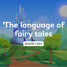 The language of fairy tales