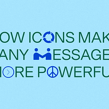 How Icons Make Any Message More Powerful