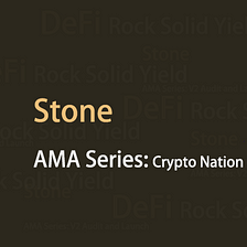 Crypto Nation meetup with Stone DeFi for AMA session