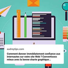 Comment définir la charte graphique de votre site Internet ?