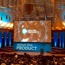 6 Product Management Insights from Mind The Product San Francisco 2016