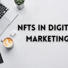 Using NFTs in digital marketing