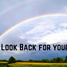 Look Back For Your Hope