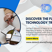 Discover the Future of Technology Transfer with DeTech.World