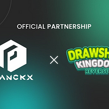 Drawshop Kingdom Reverse x PlanckX Partnership Announcement