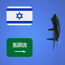 Odd Couple — Why Saudi Arabia partnered with Israel is the perfect pair for a No Fly Zone in…
