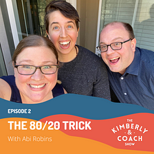 Episode 2: The 80/20 Trick You Never Saw Coming with Abi Robins