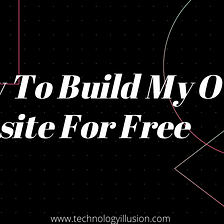 How To Build My Own Website For Free