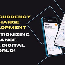 Rolutionizing Finance: The Ultimate Guide to Cryptocurrency Exchange Development