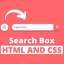 How to create a Search Box Using Html,CSS & Js