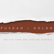Oolong Welcomes Olympus DAO to Multea Farm (and more!)