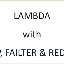 Unlock Python’s Powerful Function: Lambda Functions with Map(), Filter(), and Reduce()