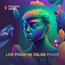 Live Poker vs. Online Poker: Unraveling the Distinct Experiences