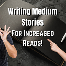 Writing Medium Stories That Get Noticed!