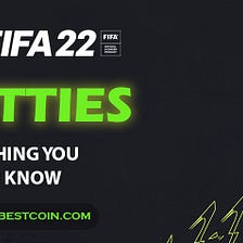 FIFA 22 FUTTIES: Everything You Need to Know