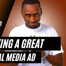 Making a Social Media Ad…THAT WORKS!