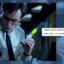 Made To Be Monsters: ‘Re-Animator’