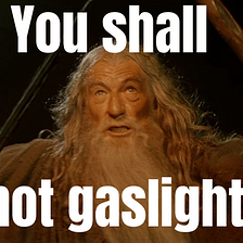 Galadriel, Girl, You’re Being Gaslit