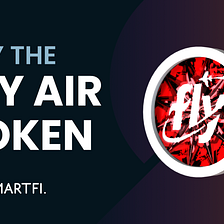 How To Buy The Fly Air Token On The SmartFi Portal