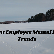 Koa Health’s 2024 Workplace Mental Health Survey — Factors Negatively Impacting Employee Mental…