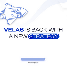 Velas’ Revamped Strategy for Success and Blockchain Growth