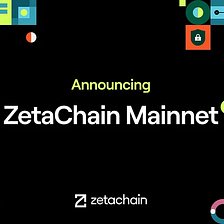 ZetaChain Mainnet Launch Campaign