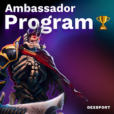 Dexsport Ambassador program Ph. II