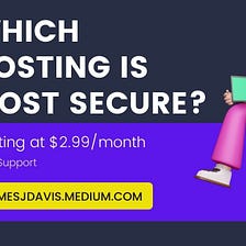 Which Hosting Is Most Secure?